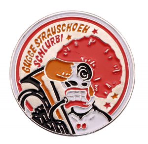 GUGGE STRAUSCHOEH SCHLURB MYLAR PIN